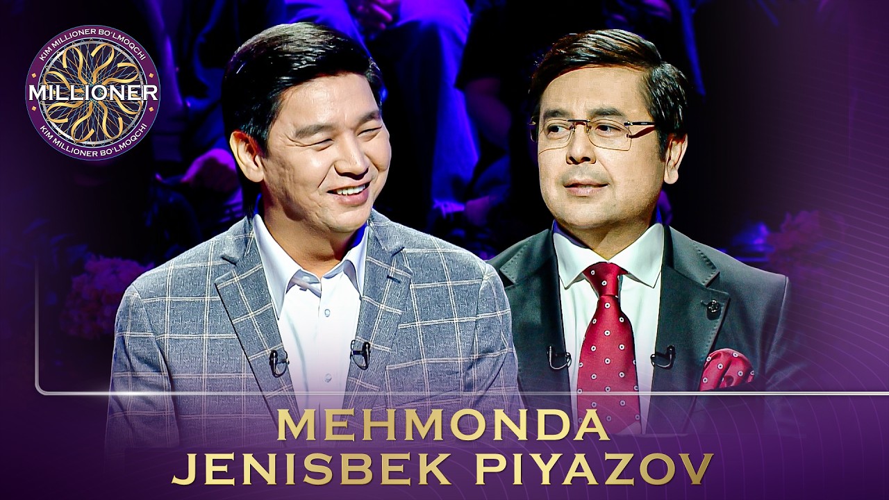 Kim Millioner Bo‘lmoqchi? - MEHMONDA JENISBEK PIYAZOV