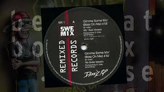 Denniz Pop - Gimme Some Mo' (Bass On Me) / Mo' Bass Version (1988)