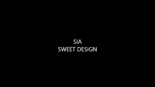 Sia - Sweet Design (Lyrics)