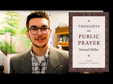 Thoughts on Public Prayer by Samuel Miller Review