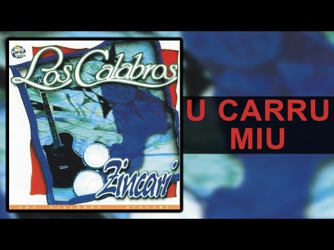 Los Calabros - U carru miu