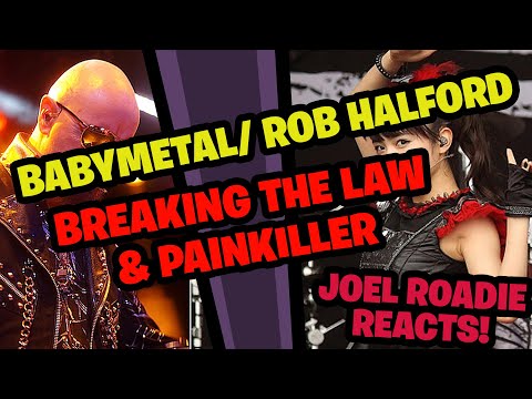 Babymetal & Rob Halford (Judas Priest) Painkiller & Breaking the Law - Roadie Reacts