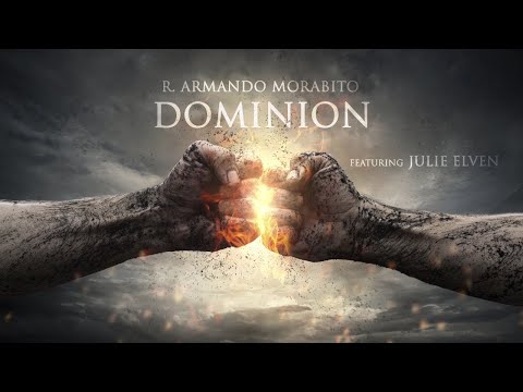 R. Armando Morabito - DOMINION ft. Julie Elven