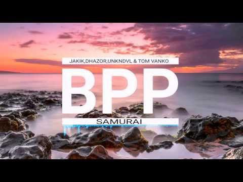 JAKIK,DHAZOR,UNKNDVL & TOM VANKO - Samurai
