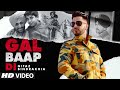 Gitaz Bindrakhia: Gal Baap Di (Full Song) Bunty Bains | Chet Singh | Avex Dhillon | New Punjabi Song