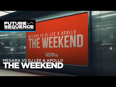 Megara vs DJ Lee & Apollo – The Weekend