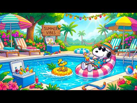 Snoopy's Summer Poolside Chilling Vibes 🌞🛟| Calm Jazz Music for a Summer Vibes Day | Study & Work