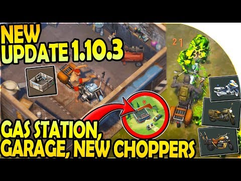 NEW UPDATE 1.10.3 - NEW CHOPPERS + GAS STATION + GARAGE - Last Day on Earth Survival Update 1.10.3
