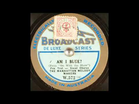 The Manhattan Melody Makers - Am I Blue? (1930)