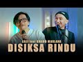 ANJI Feat ARMAND MAULANA DISIKSA RINDU