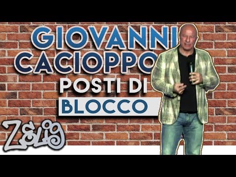 Giovanni Cacioppo - Posti di Blocco | Zelig