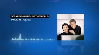 Modern Talking - We are Children of the World