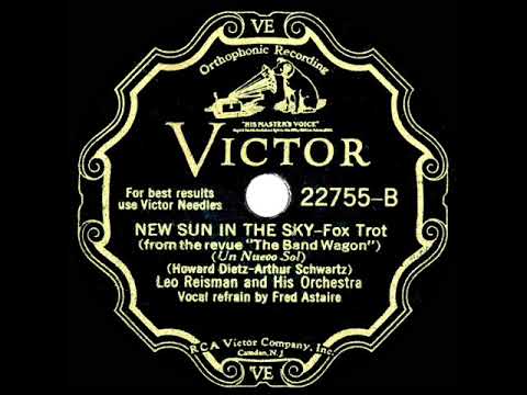 1931 HITS ARCHIVE: New Sun In The Sky - Leo Reisman (Fred Astaire, vocal)