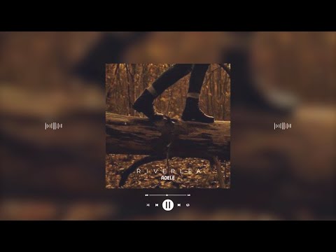 adele - river lea (slowed & reverb)