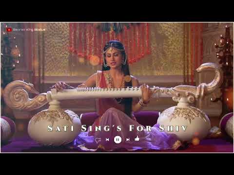 Sati with Veena | Devon Ke Dev Mahadev | Sati Sings For Shiv | Shiv Sati Song @GauravKingStatus