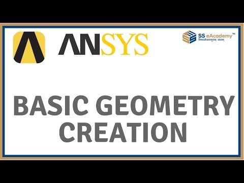 ANSYS Workbench : Basic Geometry Creation