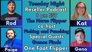 Reseller Podcast Chat Live The Nurse Flipper Picking and Punching Genos Finds One Foot Flipper