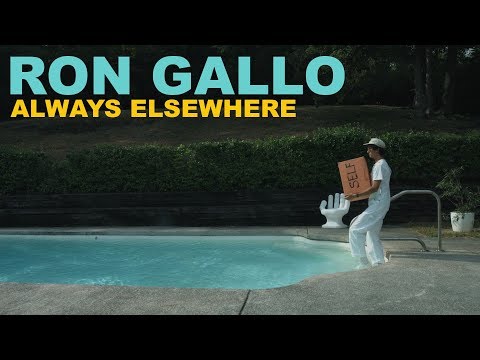 Ron Gallo - "Always Elsewhere" [Official Video]