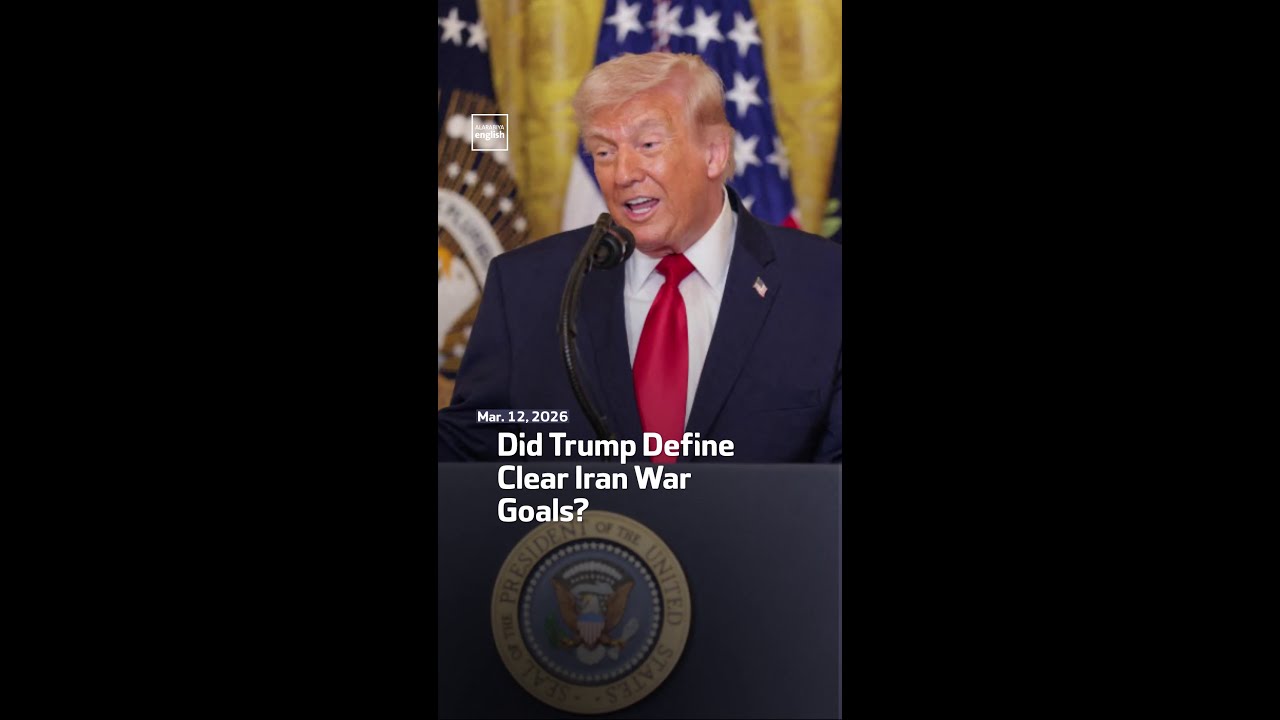 Video | Did Trump Define Clear Iran War Goals?