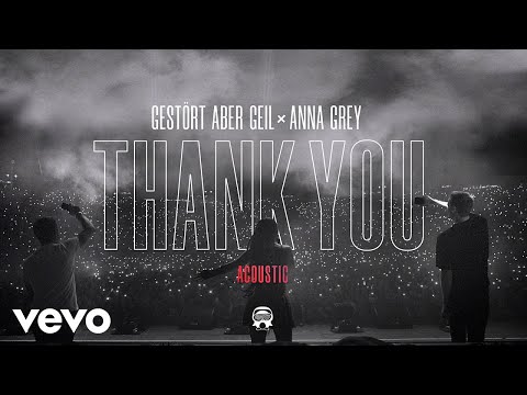 Gestört aber GeiL x Anna Grey - Thank You (Acoustic Version) - Official Lyric Video