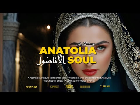 Ottoman Inspired - Anatolia Soul | Beautiful Turkish x Arabic Type Beat