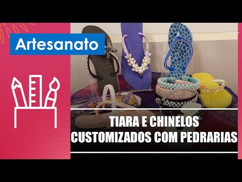 Aprenda a fazer tiaras e chinelos customizados com pedrarias com artesã Andréia Bassan – 08/12/22