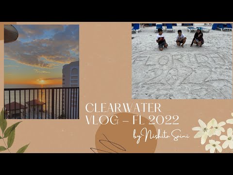 Clearwater Vlog | Nishita Saini | Travel Vlogs