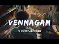 Venmegam Slowed Reverb Hariharan Yuvan Shankar Raja Yaaradi Nee Mohini Taal
