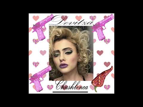 DEVITZA - CHU$HLENCA