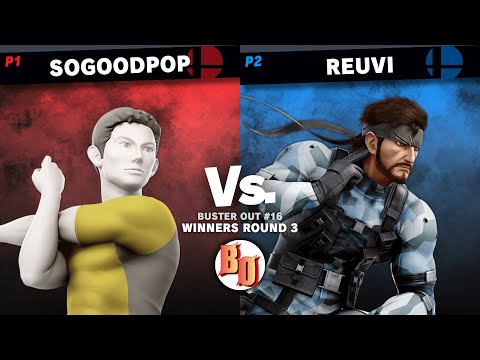 Buster Out #16 - SoGoodPop (Wii Fit Trainer) VS Reuvi (Snake) - Winners Round 3