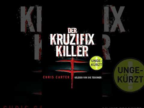Der Kruzifix Killer Hunter und Garcia Thriller 1 Von  Chris Carter Hörbuch Krimis & Psychothriller