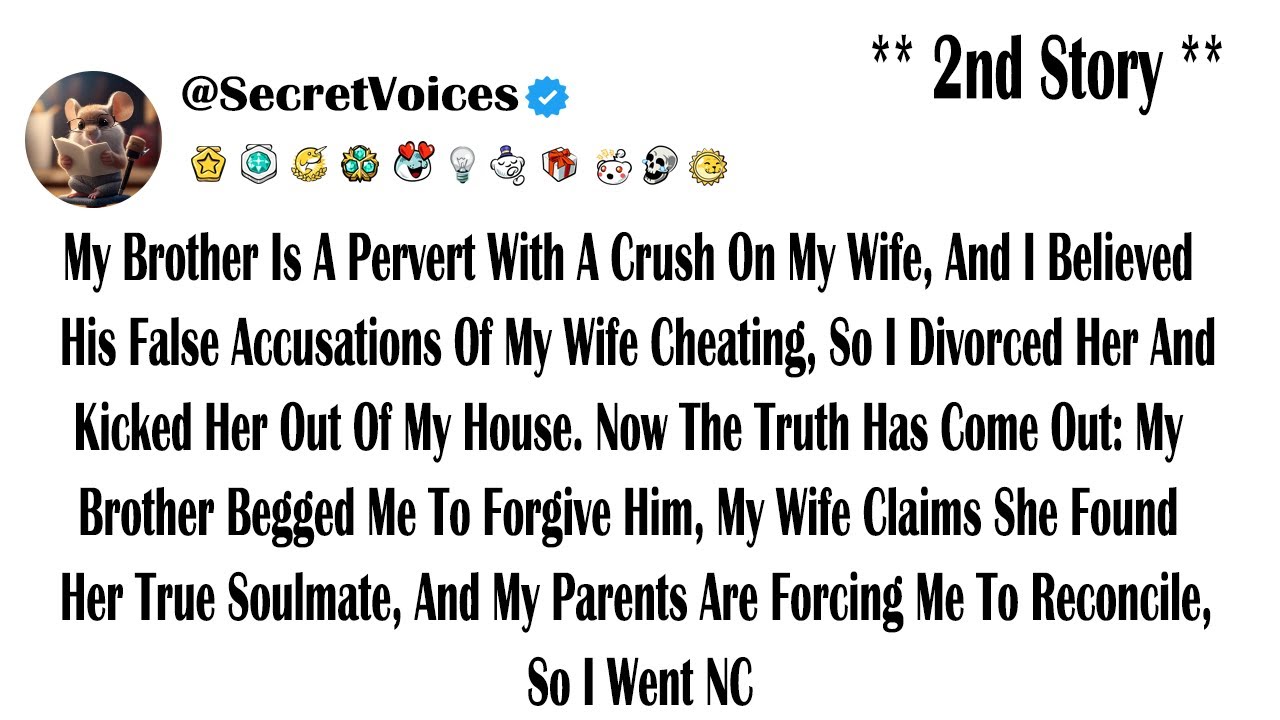 My Brother Is A Pervert With A Crush On My Wife, And I Believed His False Accusations Of My Wife ...