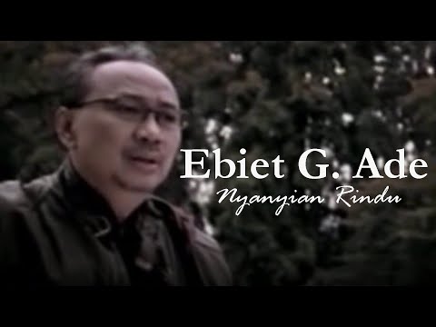 Ebiet G. Ade - Nyanyian Rindu (Remastered Audio)