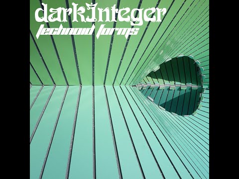 darkInteger - Technoid Forms
