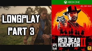 Red Dead Redemption 2 Part (3 of 8) - Longplay (Xbox one) Walkthrough (No Commentary)