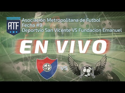 ⚽ DEPORTIVO SAN VICENTE vs FUNDACION EMANUEL | FECHA #9 | PRIMERA