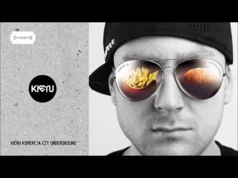 12. Kieru - Wszystko skończy się (prod. Kieru) / Komercja czy Underground