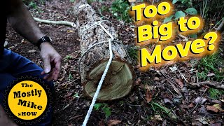 How to move heavy logs...No Tools!  #shorts