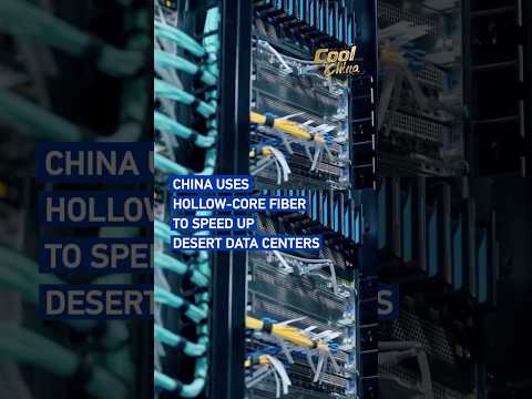 China uses hollow-core fiber to speed up desert data centers