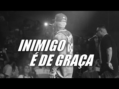 Edi Rock e Don Pixote - Inimigo é de Graça (Ao Vivo)