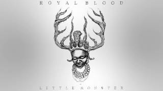 Royal Blood - Little Monster (Instrumental)