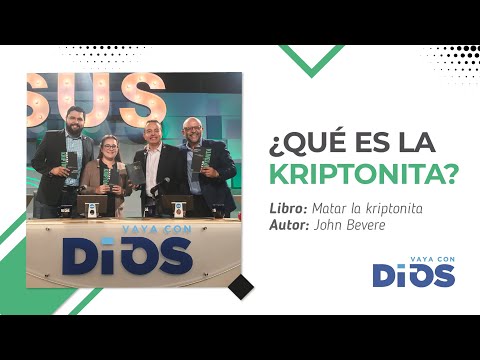 VayaConDios Ep.189 - ¿Qué es la Kriptonita?