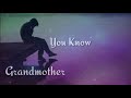 Miss You Grand Mother Sad Whatsapp Status Death Anniversary Mood Off ‎ Name Love Status