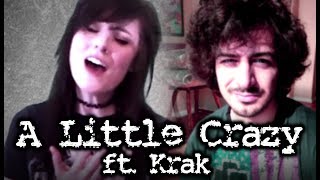A Little Crazy - Nicole Atkins Cover ft. Krak