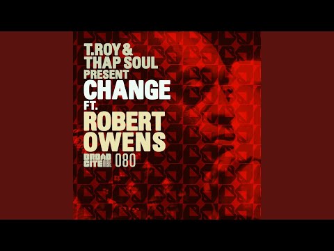 Change (Original Vocal Mix) (feat. Robert Owens)