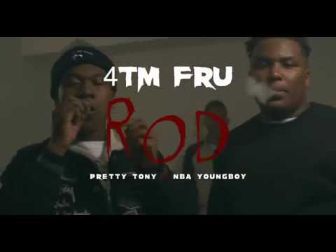 4TM Fru , Pretty Tony & NBA Youngboy  -  Rod