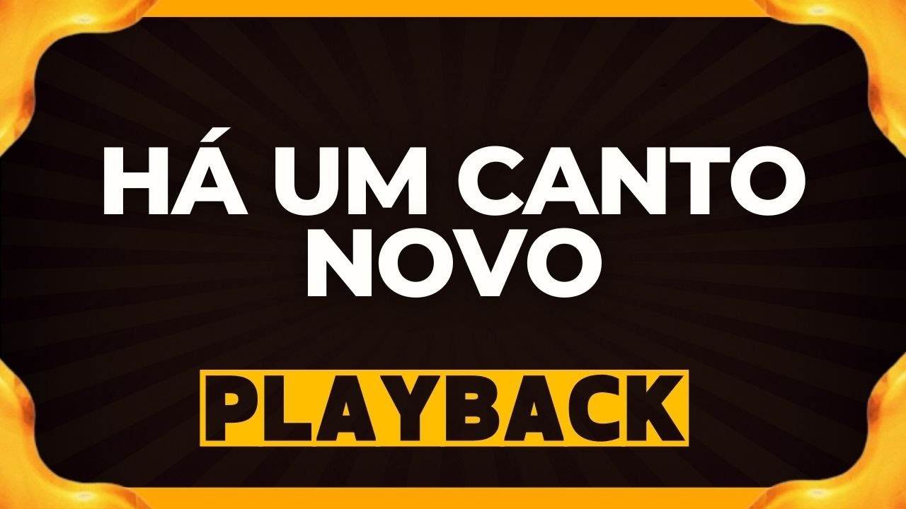 Há Um Canto Novo playback