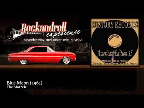 The Marcels - Blue Moon - 1961 - Rock N Roll Experience