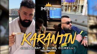 Jala Brat x Buba Corelli - KARANTIN