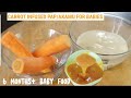 6 MONTHS OLD BABY FOOD CARROT INFUSED PAP AKAMU